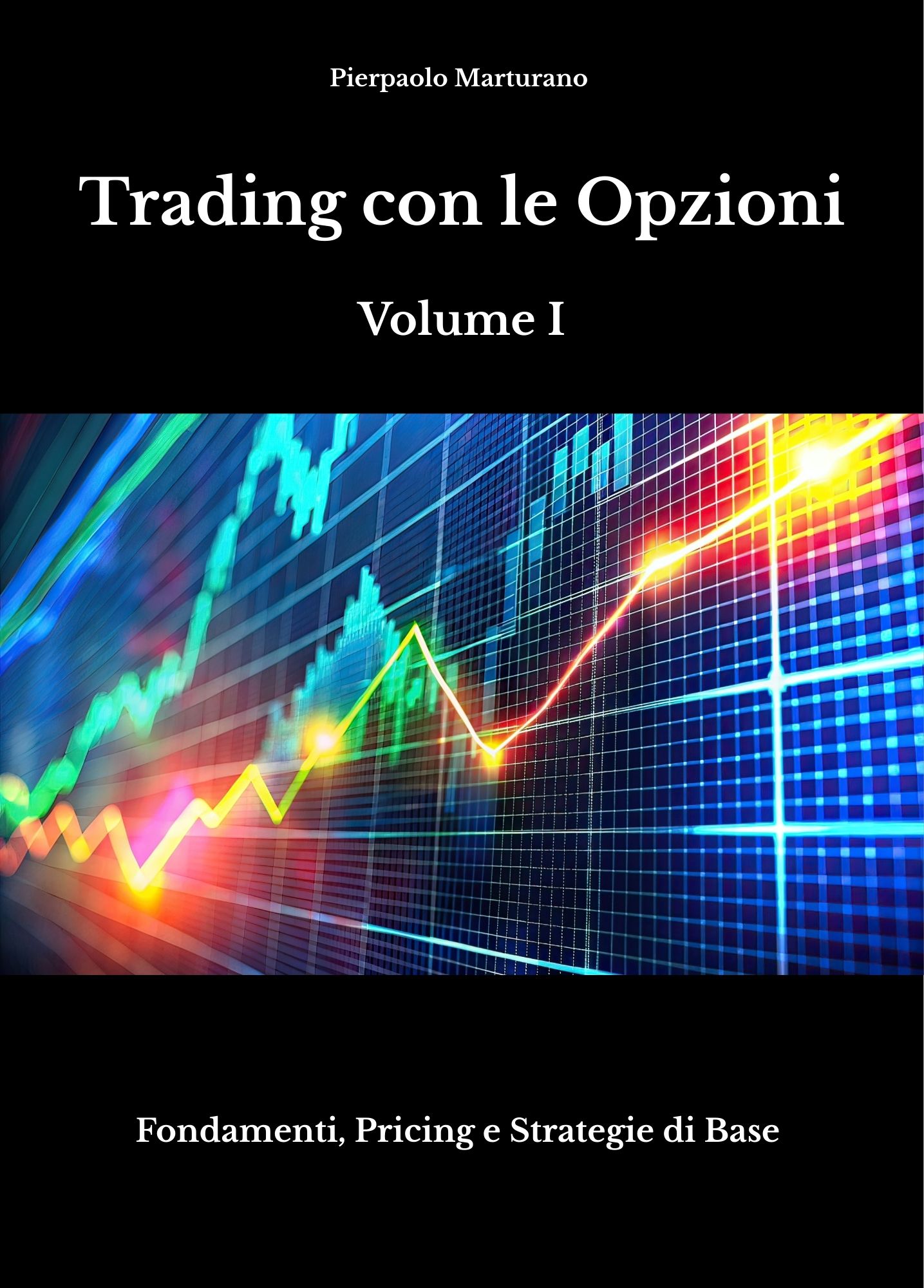 Trading con le Opzioni Vol. I